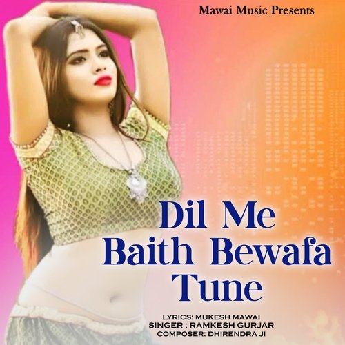 Dil Me Baith Bewafa Tune