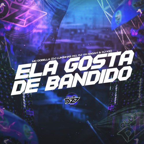 ELA GOSTA DE BANDIDO_poster_image