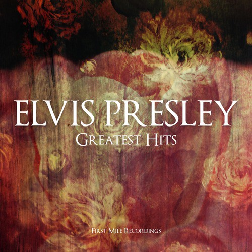 Elvis Presley - Greatest Hits
