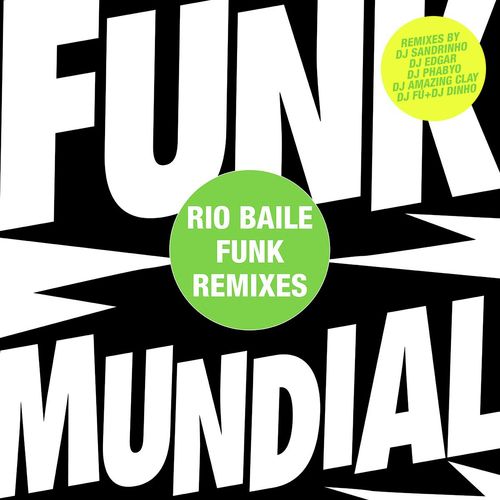 Todo Mundo (DJ Amazing Clay Baile Funk Remix) [feat. MC Dolores]