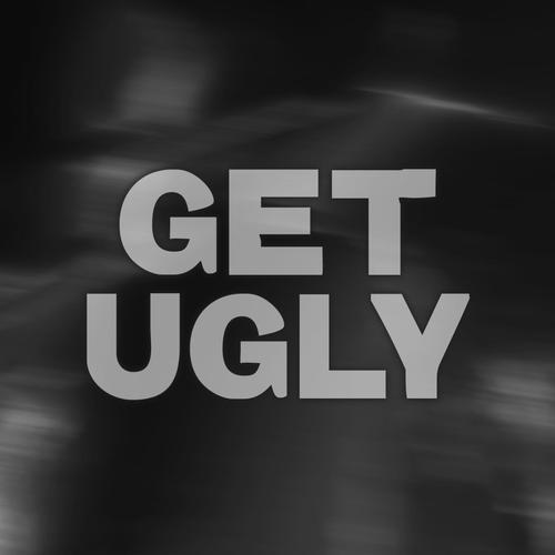 Get Ugly (Radio Edit)