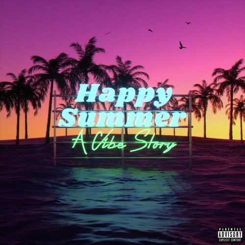 Happy Summer: A Vibe Story