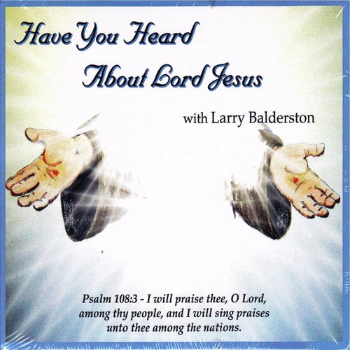 Have You Heard About Lord Jesus_poster_image