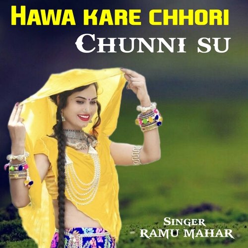 Hawa kare chhori chunni su