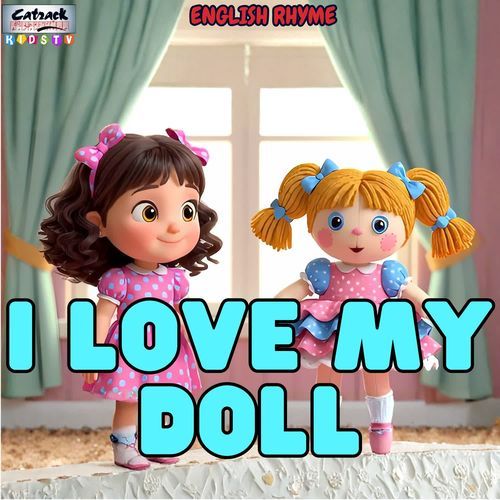 I Love My Doll