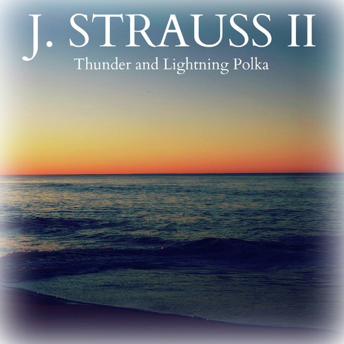 J. Strauss II: Thunder and Lightning Polka_poster_image