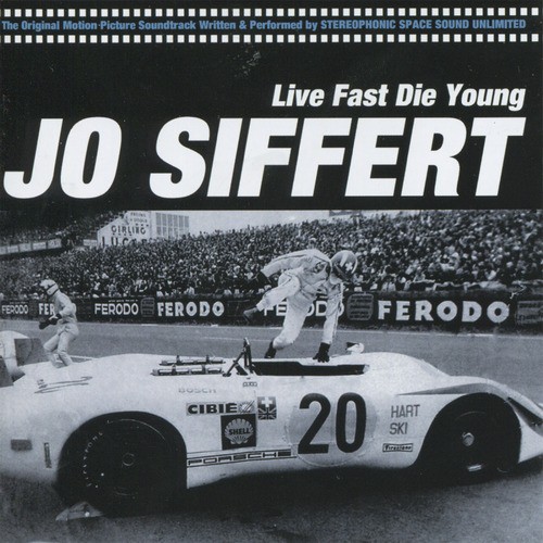 Jo Siffert: Live Fast Die Young