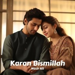 Karan Bismillah-BhIHBkJ6Umw