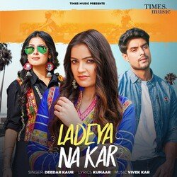 Ladeya Na Kar-GzwGZCxmUX8