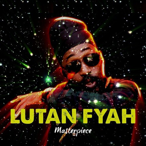 Lutan Fyah : Masterpiece