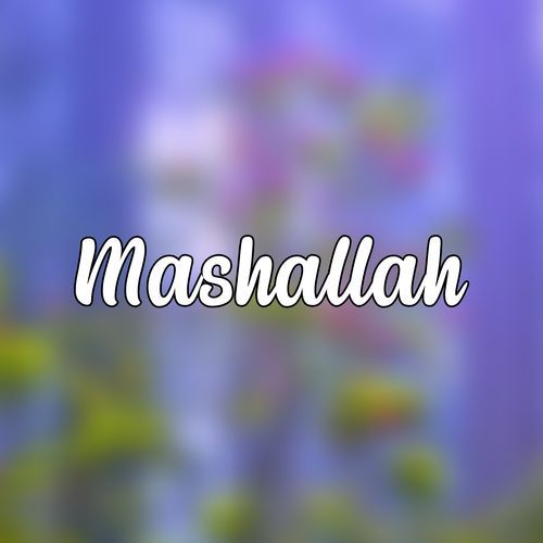 Mashallah