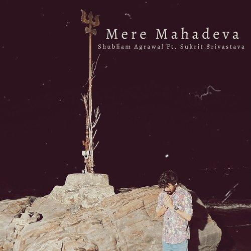 Mere Mahadeva (feat. Sukrit Srivastava)