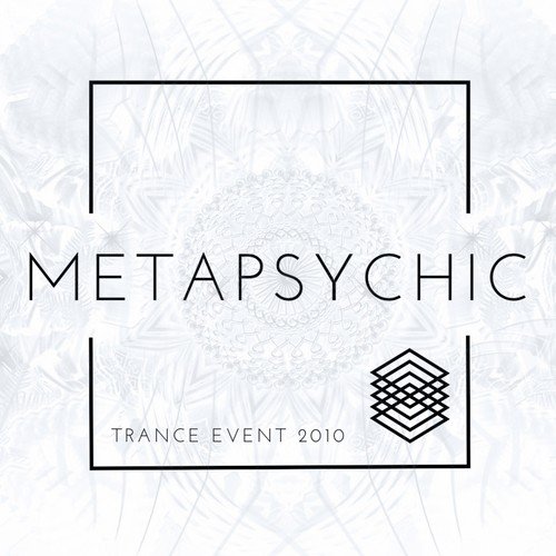 Metapsychic - Trance Event 2010