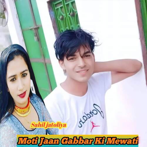 Moti Jaan Gabbar Ki Mewati