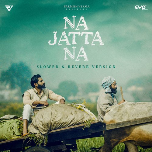 Na Jatta Na (Slowed and Reverb)