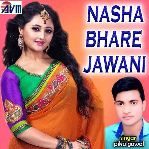 Nasha Bhare Jawani