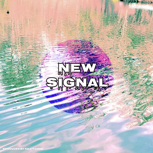 New Signal
