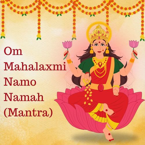 Om Mahalaxmi Namo Namah (Mantra)
