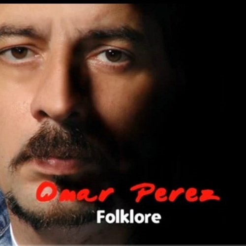 Omar Pérez Folklore