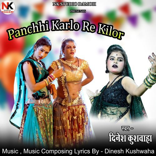 Panchhi Karlo Re Kilor