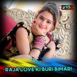 Raja Love Ki Buri Bimari