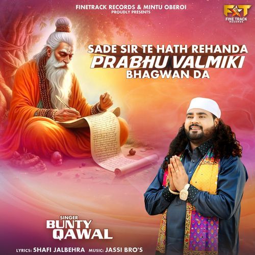 Sade Sir te Hath Rehanda Prabhu Valmiki Bhagwan Da