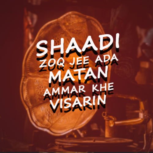 Shaadi Zoq Jee Ada Matan Ammar Khe Visarin, Vol. 2