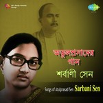 Songs Of Atulprasad Sen By Sarbani Sen