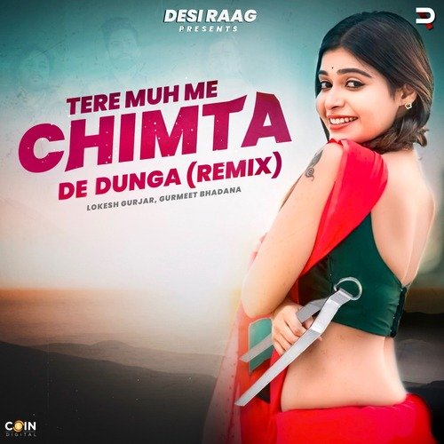 Tere Muh Me Chimta De Dunga (Remix)