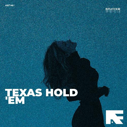 Texas Hold 'em (Stutter Techno)