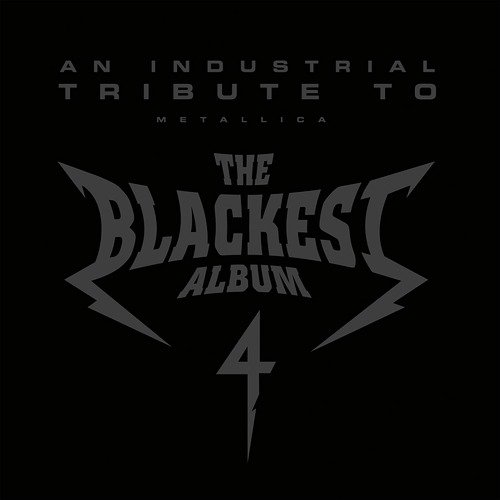 The Blackest Album 4 - An Industrial Tribute To Metallica