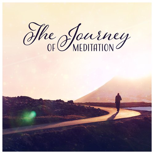 The Journey of Meditation - Pathway to Peace, Love and Harmony, Spiritual Practices, Prayers & Mindful Awareness Exercises