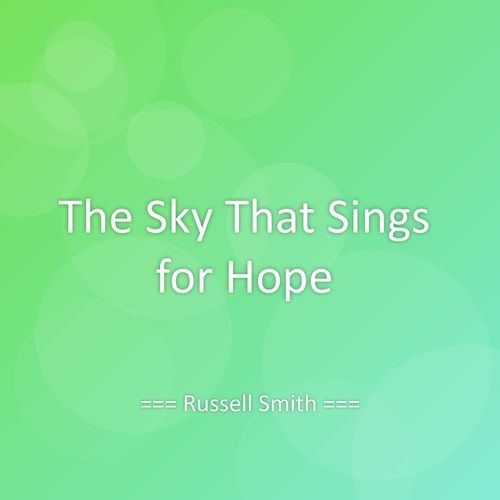 The Sky That Sings for Hope