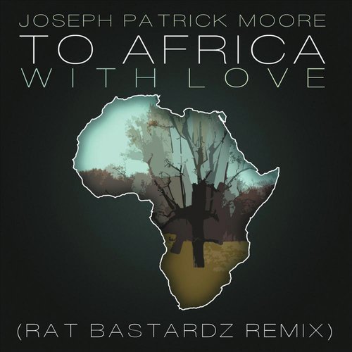 To Africa With Love (Remix) [DJ Edit] (Feat. Seth Condrey & Rat Bastardz) cover art