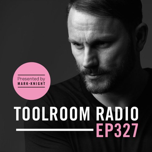 Toolroom Radio EP327 - Outro