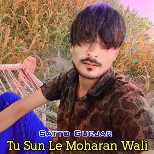 Tu Sun Le Moharan Wali