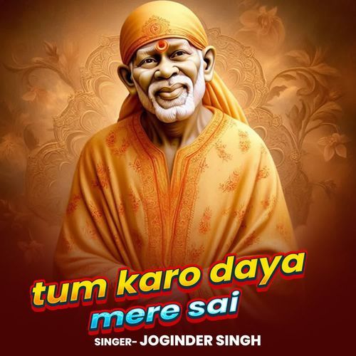 Tum Karo Daya Mere Sai