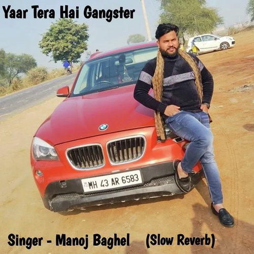 Yaar Tera Hai Gangster (Slow Reverb)