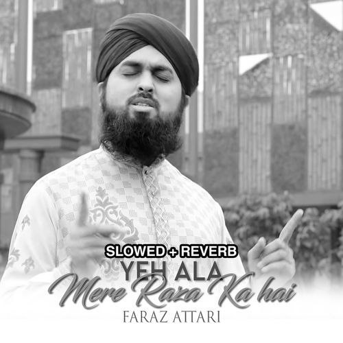 Yeh Ala Mere Raza Ka hai (Lofi-Mix)
