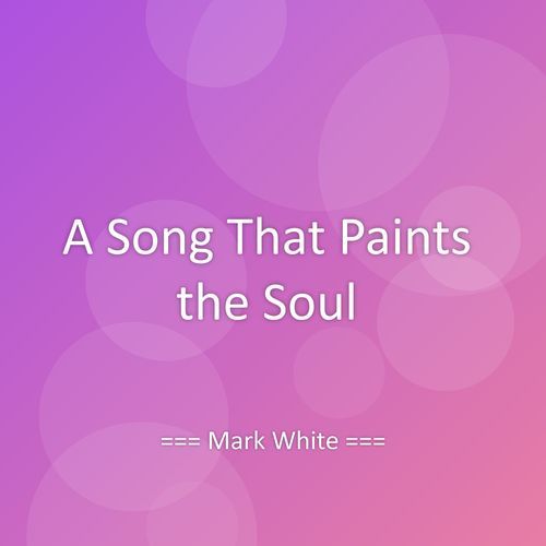 A Song That Paints the Soul