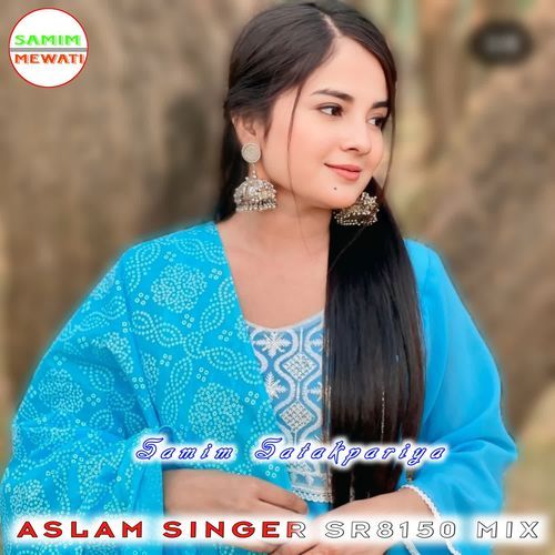 ASLAM SINGER SR8150 (MIX)