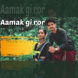 Aamak Gi Ror-NywaAjhjYFg