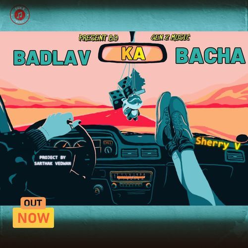 Badlav Ka Bacha
