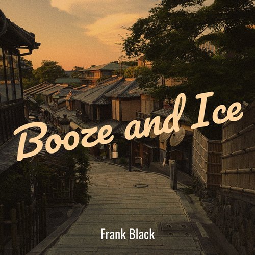 Booze and Ice