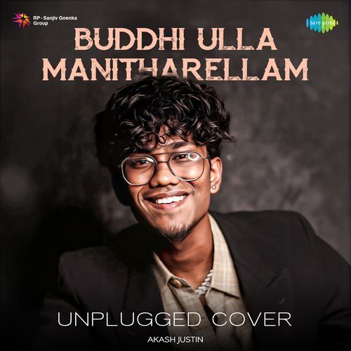 Buddhi Ulla Manitharellam - Unplugged Cover