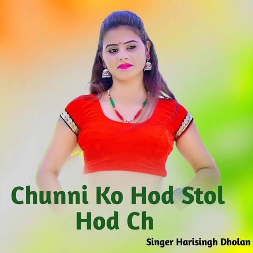 Chunni Ko Hod Stol Hod Ch