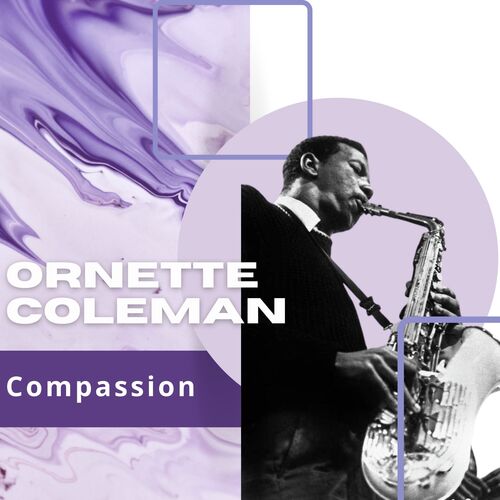 Compassion - Ornette Coleman