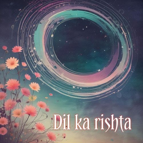 Dil Ka Ristha