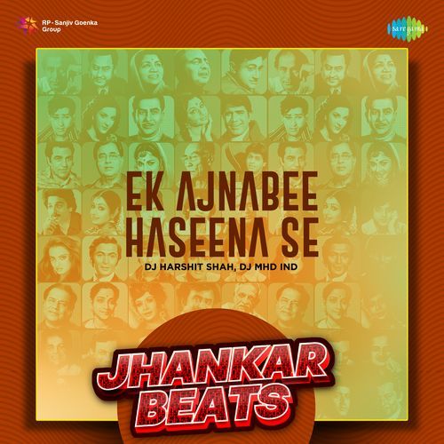 Ek Ajnabee Haseena Se - Jhankar Beats