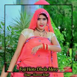 Foji Hoto Dhola Mero-SCEFRRd5WEU